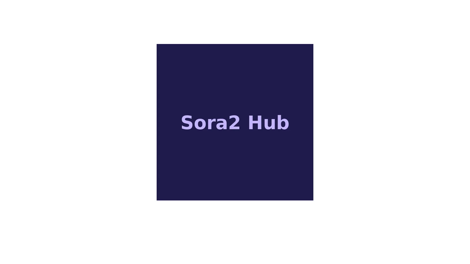 Sora2 Hub thumbnail 3